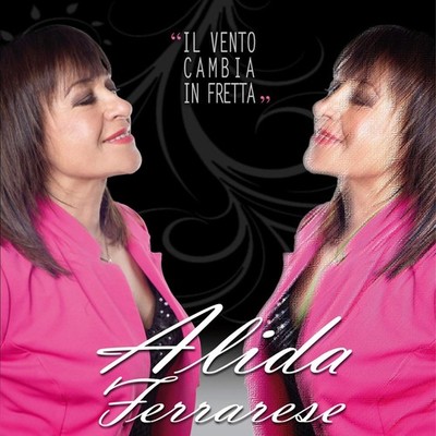 Audio Cd - Alida Ferrarese - Il Tempo Cambia In Fretta  - Fonola -D- Neu