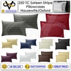 250TC Pillowcases Housewife/Oxford Sateen Stripe 100% Pure Cotton High Quality