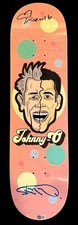 Johnny-O Skateboard Signed Deck By Steve-O & Johnny Knoxville Jackass + BAS COA