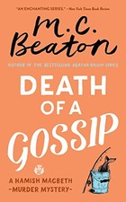 Death of a Gossip (Hamish Macbeth Mystery) by Beaton, M. C.