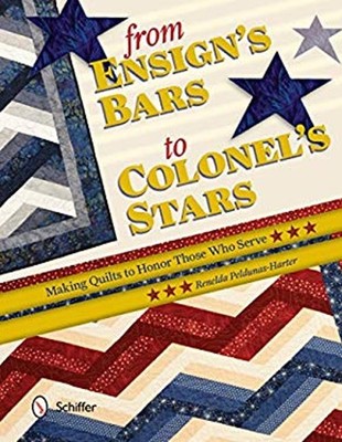 From Ensign's Bars to Colonel's Stars : Making Quilts to Honor Th