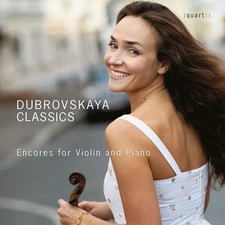 QTZ2154 Ksenia Dubrovskaya; Sona Barseghyan Dubrovskaya Classics - Encores For
