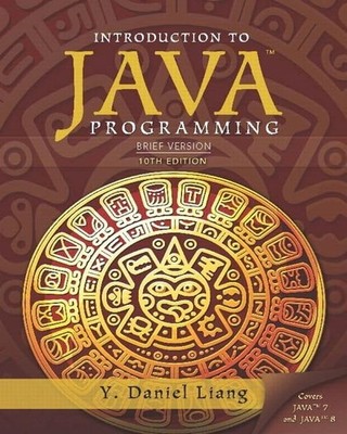 Intro to Java Programming, Brief Ve..., Liang, Y. Danie