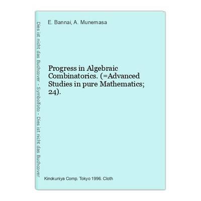 Progress in Algebraic Combinatorics. (=Advanced Studies in pure Mathematics; 24)