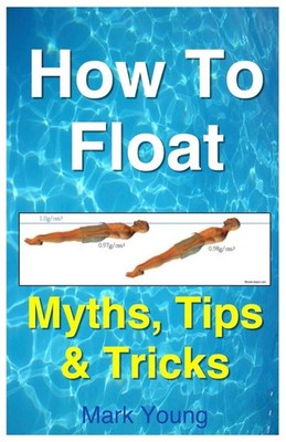 How To Float: Tips and Tricks To Help Anyone Float When Learning