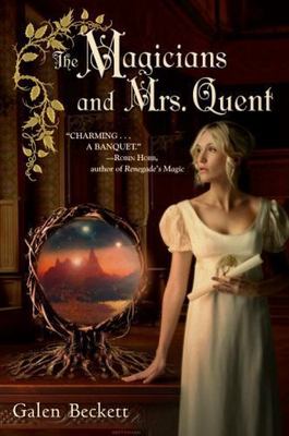 The Magicians and Mrs. Quent - 9780553592559, paperback, Galen Beckett