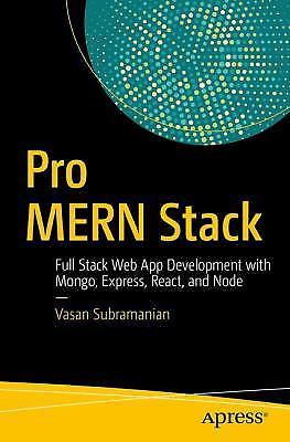 Pro MERN Stack : Full Stack Web App Development with Mongo, Express ...