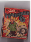 1935 TOM MIX RALSTON PURINA PREMIUM BOOK "THE TRAIL OF THE TERRIBLE 6"