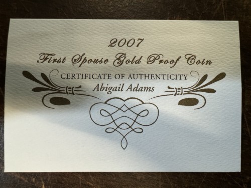 2007 First Spouse Gold Proof Coin - Abigail Adams - COA ONLY - NO COINS/BOX