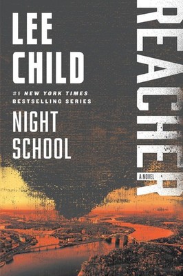 Night School: A Reacher Novel by Lee Child Paperback Book