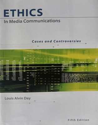 ETHICS in Media Communications:Cases and Controversies (with InfoTrac)*EXCELLENT