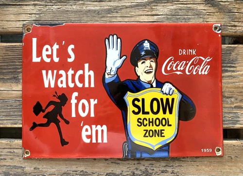VINTAGE Drink COCA-COLA SCHOOL ZONE COKE PORCELAIN GAS OIL SODA POP AD SIGN