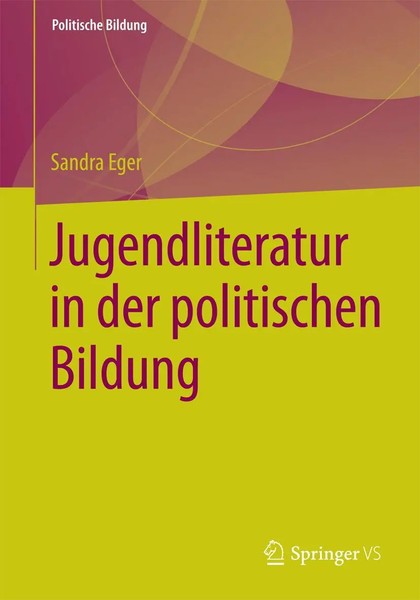 Jugendliteratur In Der Politischen Bildung Sandra Eger Taschenbuch Viii Deutsch-image