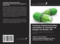 Factores Biopsicosociales Asociados Al Consumo De Drogas En Recife, PE Eliana Le