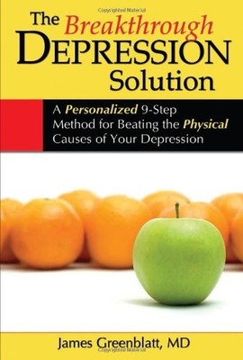 The Breakthrough Depression Solution by James Greenblatt
