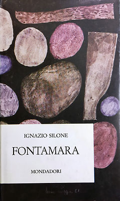 (Erzählung) I. Silone - FONTAMARA - Mondadori 1966