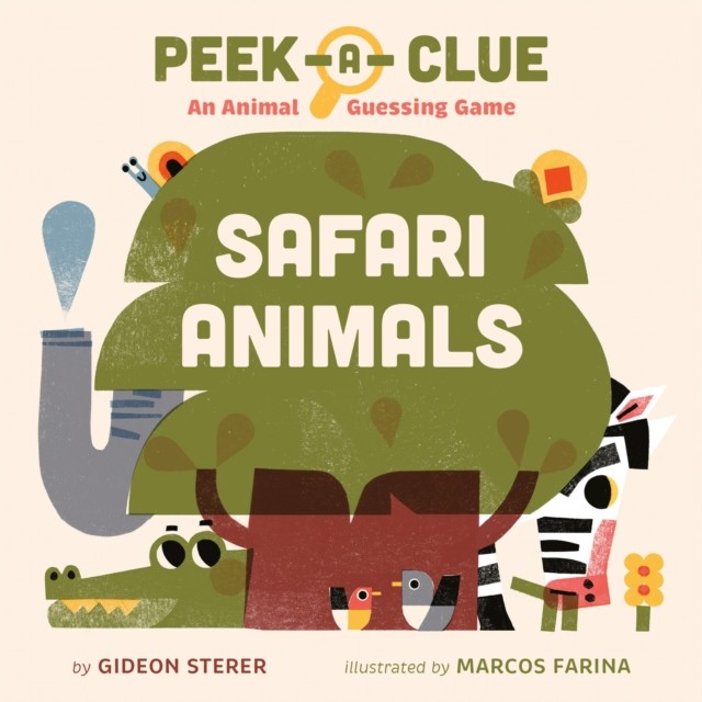 PeekaClue Safari Animals by Gideon Sterer 9780593753583