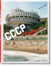 Fr�d�ric Chaubin. CCCP. Cosmic Communist Constructions Photographed...