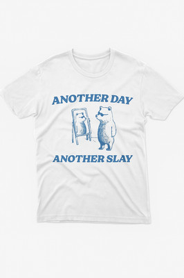 Another day Another Slay funny cute unisex t-shirt