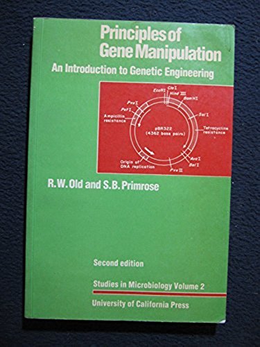 Principles of gene manipulation: An introduction to genetic engineering ...