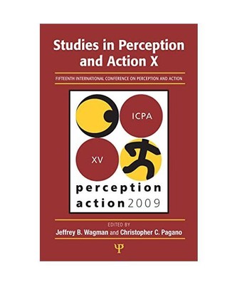 Studies in Perception and Action X, Jeffrey B. Wagman
