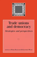 Mark Harcourt (U. A.) | Trade Unions And Democracy | Taschenbuch | Englisch