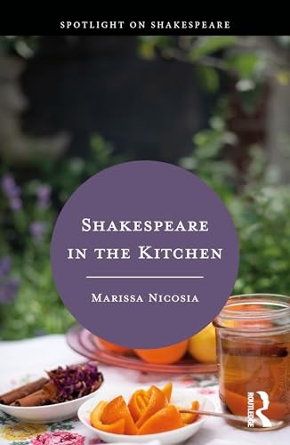 Shakespeare In The Kitchen Marissa Nicosia - Image 6