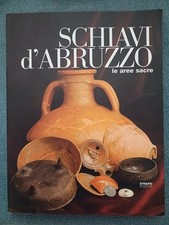 ABRUZZO-SCHIAVI-CHIETI-ARCHEOLOGIA ABRUZZESE-POPOLI ITALICI-SCAVI-REPERTI-STORIA
