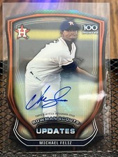 MICHAEL FELIZ 2015 BOWMAN CHROME SCOUTS 100 UPDATES AUTOGRAPH AUTO DIECUT ROOKIE