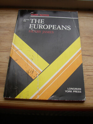 Unread York Notes on the Europeans Henry James novel Study guide Revision Aid
