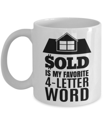 Sold Is My Favorite 4-Letter Word Coffee & Tea Gift Mug