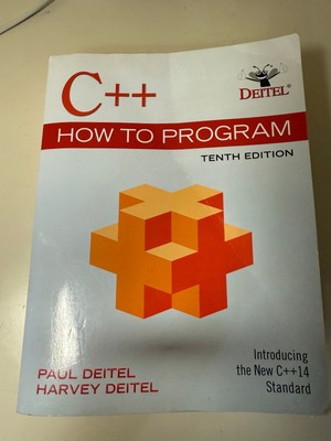 C++ How to Program by Harvey Deitel and Paul Deitel, Tenth Edition