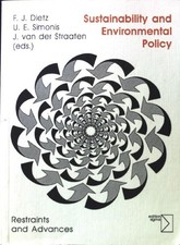 Sustainability and environmental policy : restraints and advances. Dietz, Frank,