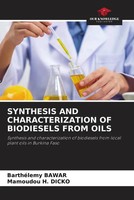Synthesis And Characterization Of Biodiesels From Oils BarthéLemy Bawar (U. A.)