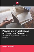 Fanny Jemmely | Pontos De CristalizaçãO Ao Longo Do Devenir | Taschenbuch (2025)