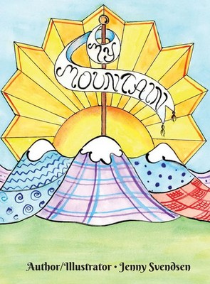 My Mountain | Jenny Svendsen | Buch | Englisch | 2023 | KI Productions