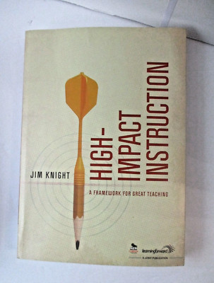 High-Impact Instruction: A Framework for Great Teaching by Jim Knight learning