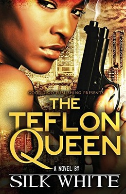 THE TEFLON QUEEN By Silk White **Mint Condition**