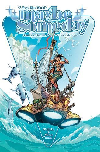 Daniel Kibblesmith Alisa Kwitney Max Bem Maybe Someday (taschenbuch)