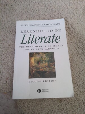 Learning to Be Literate : The Development of Spoken and Written Language by...