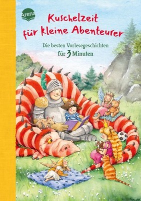 Kuschelzeit für kleine Abenteurer. Die besten Vorlesegeschichten für 3 Minu ...