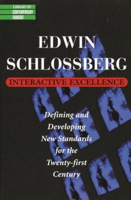 Interactive Excellence- : Defining and Developing New Standards P