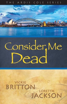 Vickie Britton (u. a.) | Consider Me Dead | Taschenbuch | Englisch (2018)