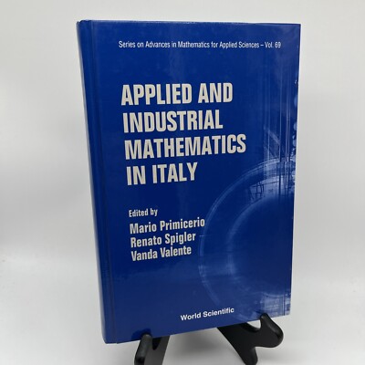 Applied and Industrial Mathematics in Italy Advances In Applied Sciences Vol 69