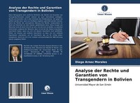 Analyse Der Rechte Und Garantien Von Transgendern In Bolivien | Buch | 978620327
