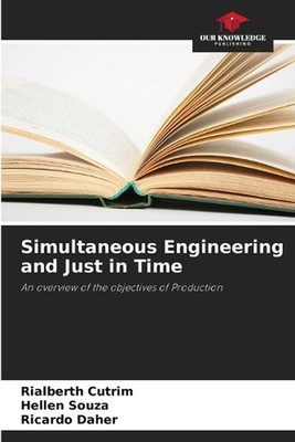 Simultaneous Engineering and Just in Time by Rialberth Cutrim Paperback Book