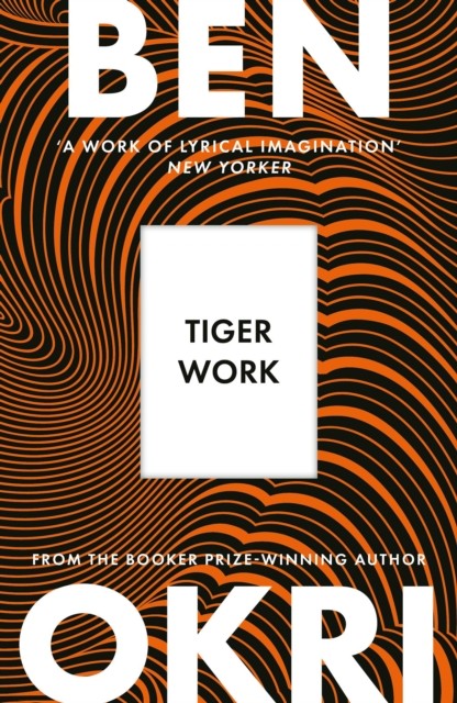 Tiger Work by Ben Okri - 9781035930999 - Image 4