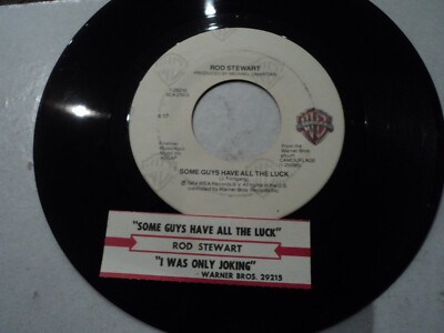 Rod Stewart  - Some Guys Have All The Luck - US press 7'' single + juke box strip