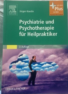 Psychiatrie und Psychotherapie für Heilpraktiker Prüfungsvorbereitung