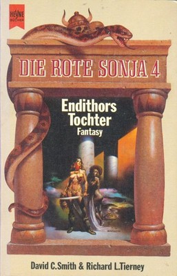 David C.Smith & Richard L.Tierney : Die Rote Sonja 4 : Endithors Tochter : 1982